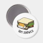 Aimant Sandwich au jambon Funny Hamster Pun (Recto/Verso)
