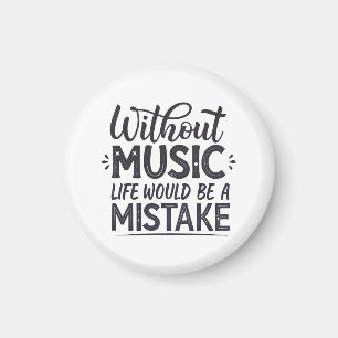 Aimant Sans musique la vie serait une erreur