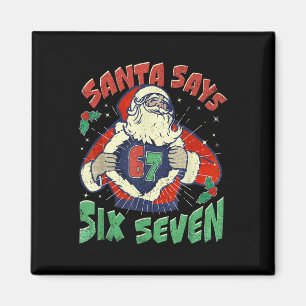 Aimant Santa dit malade sept 67 Six Sept Meme Tendance P