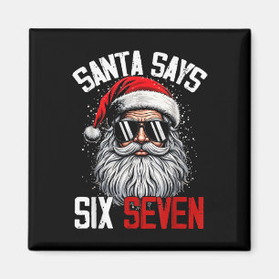 Aimant Santa dit Six Sept 67 Génération Z Alpha Argot Mem