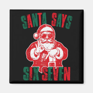 Aimant Santa dit six sept drôle 67 Meme Noël Vinta