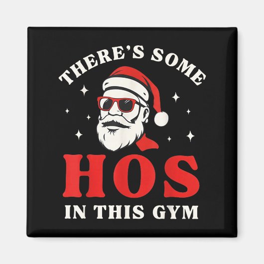 Aimant Santa There's Some Hos In This Gym (Devant)