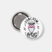 Aimant Sarcasm est la façon dont je prends dans mes bras (Recto/Verso)