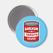 Aimant Sarcasme dans la sauce tomate (Recto/Verso)