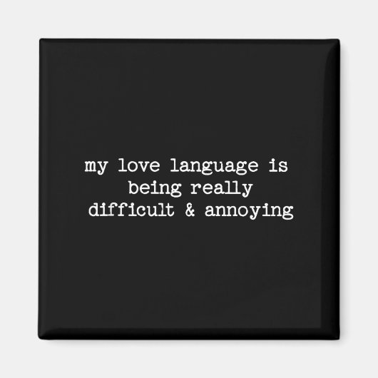 Aimant Sarcastic Quote Saying Fun Snarky Gift Difficult & (Devant)