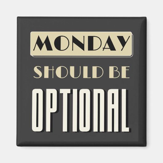 Aimant Sarcastique Dire Drôle Lundi Devrait Être Facultat (Devant)