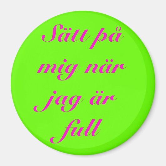 Aimant Sätt på mig när jag är full (Devant)