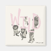 Aimant SAUVAGE | Wild Things et Max - Rose (Devant)