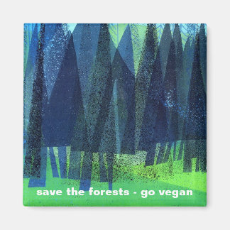 Aimant sauver les forêts - go vegan