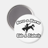 Aimant Save Horse, Ride a Diabetic (Recto/Verso)