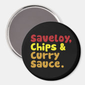 Aimant Saveloy, chips & Curry Sauce. (Recto/Verso)