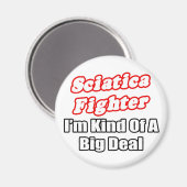 Aimant Sciatica Fighter...Big Deal (Recto/Verso)
