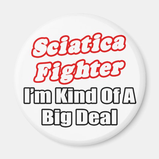 Aimant Sciatica Fighter...Big Deal (Devant)