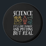 Aimant Science comme la magie et la potion Geek scientifi<br><div class="desc">Science. C’est comme de la magie et de la potion, mais vrai. Conception scientifique inspirante pour ceux qui croient en la preuve scientifique, l'expérience de laboratoire et la recherche. Marchandises motivationnelles cool pour les professeurs de sciences, les scientifiques et les étudiants. Parfait pour geek scientifique, nerd, enseignant et étudiant qui...</div>