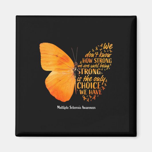 Aimant Sclerosis We Don't Know How Strong Butterfly Ms (Devant)