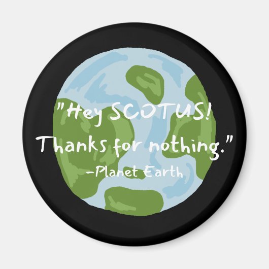 Aimant SCOTUS Merci Pour Rien Citer Earth (Devant)