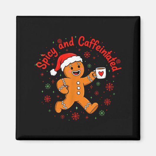 Aimant Scy And Caffeinated Coffee Men Women Gingerbread C (Devant)
