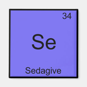 Aimant Se - Sedagive Funny Chimie Élément Symbole Tee