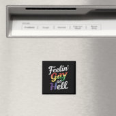 Aimant Se sentir gai comme l'enfer fierté LGBT  (In Situ (Lave-vaisselle))