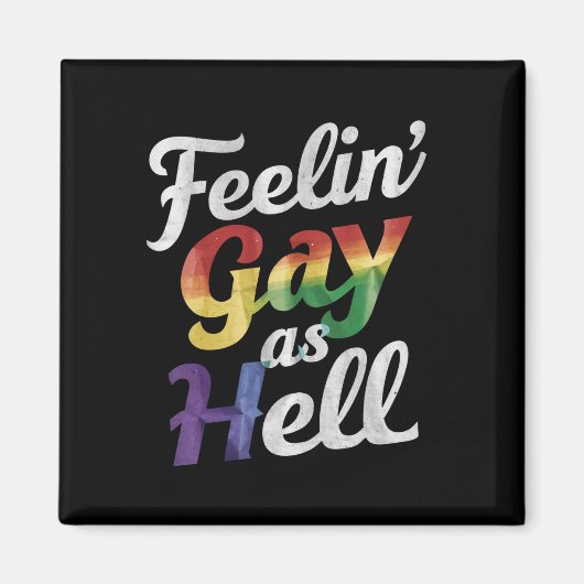 Aimant Se sentir gai comme l'enfer fierté LGBT  (Devant)