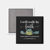 Aimant Seaturtle Turtle I Will Walk By Faith Even When I (Recto/Verso)