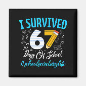 Aimant Secretary Survived 67 Days Of School Humor Design (Devant)