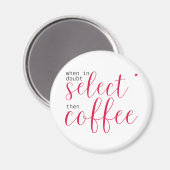 Aimant Sélectionnez Etoile, puis Café (pour les femmes en (Recto/Verso)