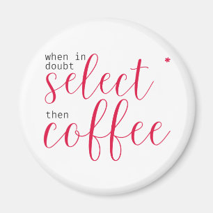 Aimant Sélectionnez Etoile, puis Café (pour les femmes en
