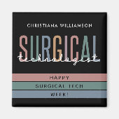 Aimant Semaine ou technologie de technologue chirurgical  (Devant)