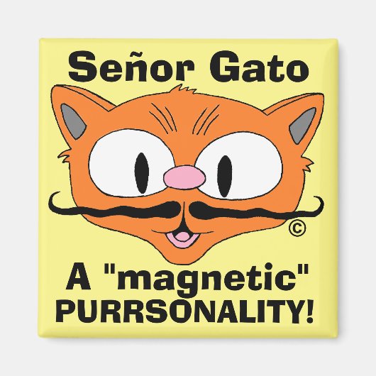 Aimant Señor Gato - A magnetic purrsonality! funny cat (Devant)