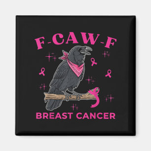 Aimant Sensibilisation au cancer du sein Corbeau drôle F-