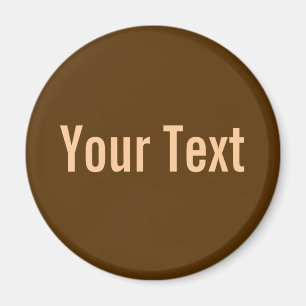 Aimant SEULEMENT COULEUR / brun foncé + votre texte