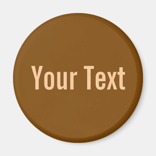 Aimant SEULEMENT COULEUR / brun + votre texte (Devant)