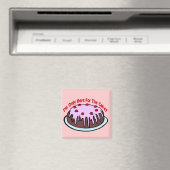 Aimant Seulement Ici Pour Le Gâteau ! (In Situ (Lave-vaisselle))