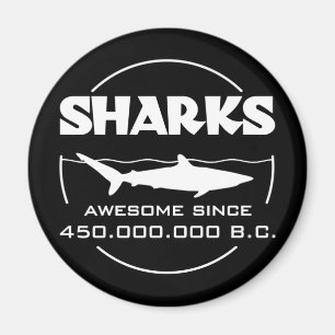 Aimant Sharks Awesome Depuis 450.000.000 B.C.