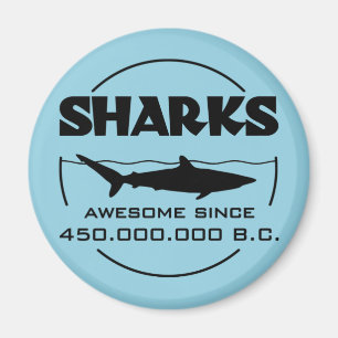 Aimant Sharks Awesome Depuis 450.000.000 B.C.