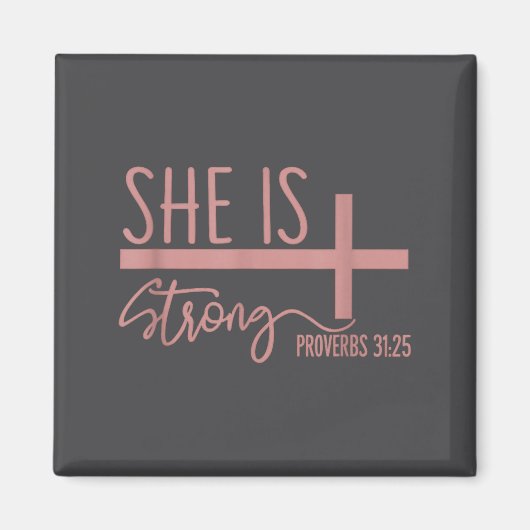 Aimant She Is Strong Proverbs 31_25 Shirt  (Devant)