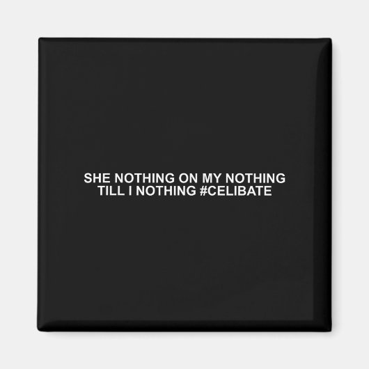 Aimant She Nothing On My Nothing Till I Nothing Funny Say (Devant)