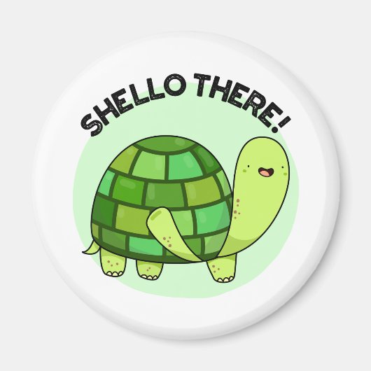 Aimant Shello There Funny Tortoise Pun (Devant)