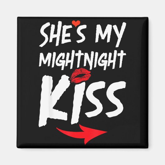 Aimant Shes My Midnight Kiss Happy New Year Matching Funn (Devant)