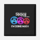 Aimant Shhh I's Doing Math Drôle entraînement Gym Humour  (Devant)