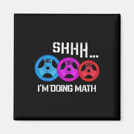Aimant Shhh I's Doing Math Drôle entraînement Gym Humour  (Devant)