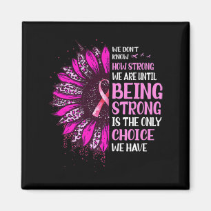 Aimant Shing Strong Sunflower Rose Ribbon Breast Cancer A