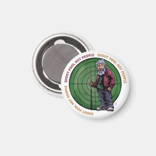 Aimant Shoot Pool Not People (Recto/Verso)