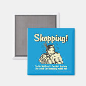 Aimant Shopping : Je ne suis pas accro (Recto/Verso)