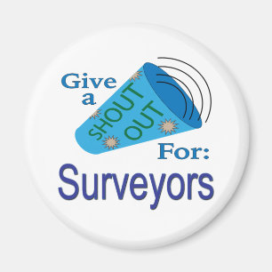 Aimant Shout Out pour Surveyers