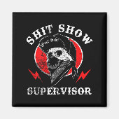 Aimant Show Supervisor Cool Boy Skull Sarcastic Work Humo (Devant)