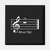 Aimant Shut Up Sound Musical Note Funny Music Lovers For (Devant)