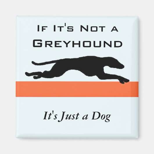 Aimant Si ce n'est pas un hound gris c'est juste un chien (Devant)