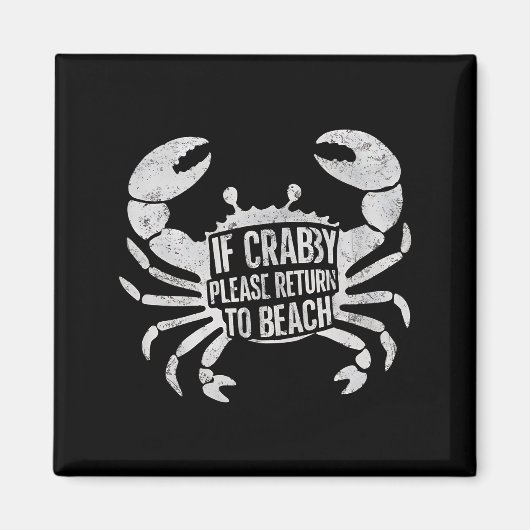 Aimant Si Crabby S'Il Vous Plaît Retourner À Plage Drôle  (Devant)